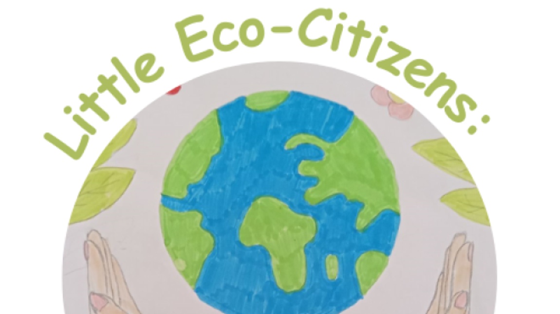 Little Eco-Citizens: Caring for Our Planet eTwinning projesi